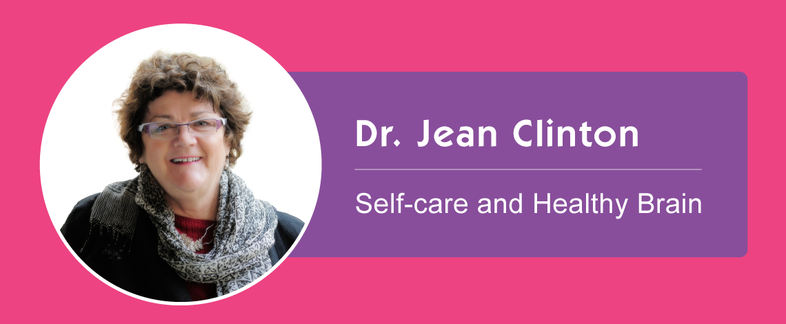 Headshot of Dr. Jean Clinton on a pink background. Text Displays, “Dr. Jean Clinton. Self-care and healthy brain”