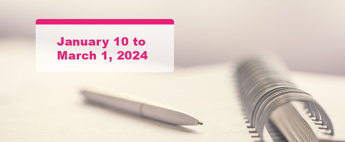 A pen placed on a notebook. Text displays “January 10, 2024 to March 1, 2024”
